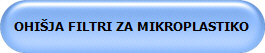 OHIŠJA FILTRI ZA MIKROPLASTIKO